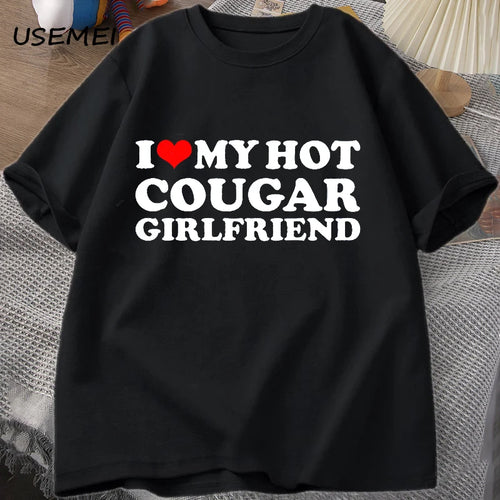 I Love My Hot Cougar Girlfriend T-Shirt